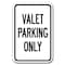 Signmission Valet Parking Only 12inx18in Heavy Gauge Aluminums, A-1218 Valet Parkings - Valet Pk O A-1218 Valet Parking Signs - Valet Pk O - alternate 1
